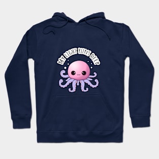 My Light Runs Deep Octopus Hoodie